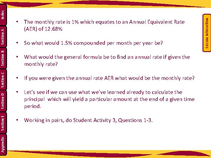  • If you were given the annual rate AER what would be the