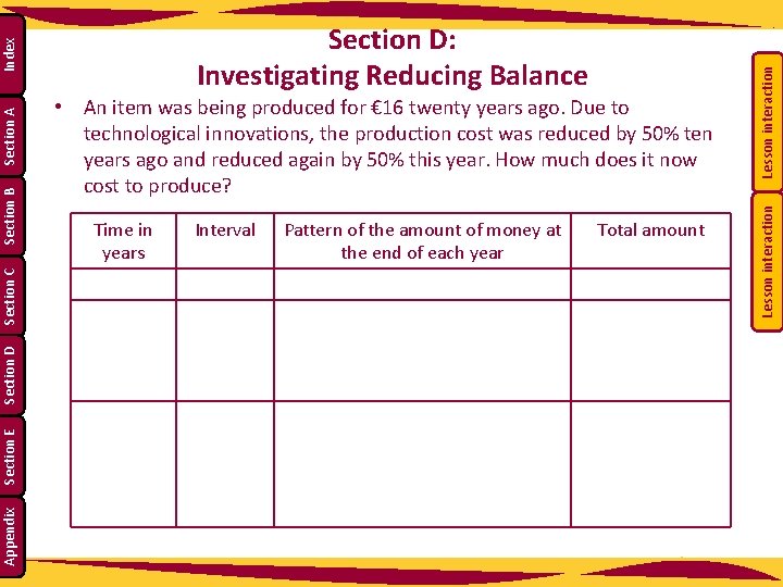 Appendix Section E Section D Time in years Interval Pattern of the amount of