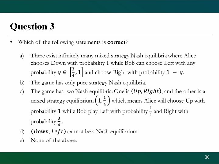 Question 3 • 10 