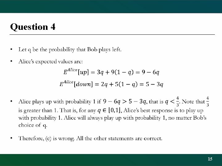 Question 4 • 15 