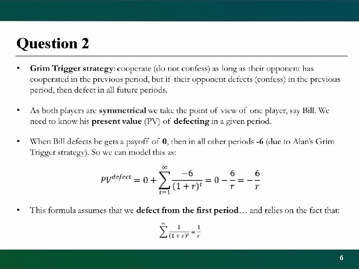 Question 2 • 6 