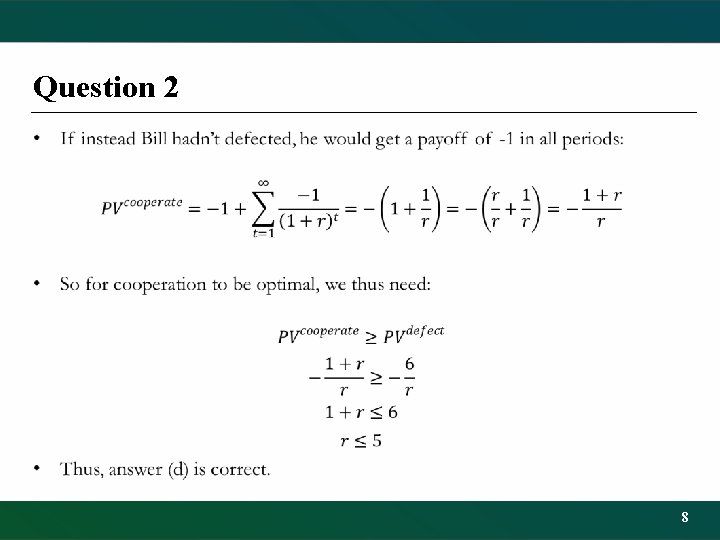 Question 2 • 8 