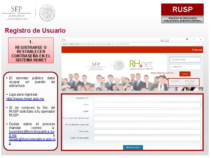 RUSP REGISTRO DE SERVIDORES PÚBLICOS DEL GOBIERNO FEDERAL Registro de Usuario 1. REGISTRARSE O