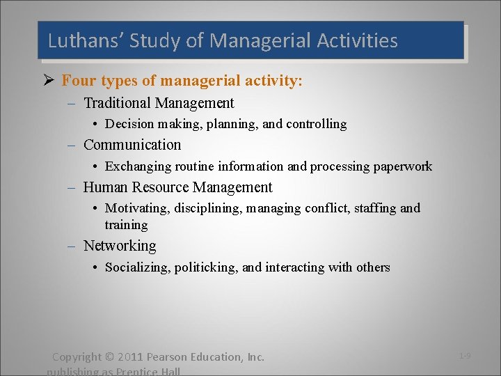 Luthans’ Study of Managerial Activities Ø Four types of managerial activity: – Traditional Management Luthans’ Study of Managerial Activities Ø Four types of managerial activity: – Traditional Management