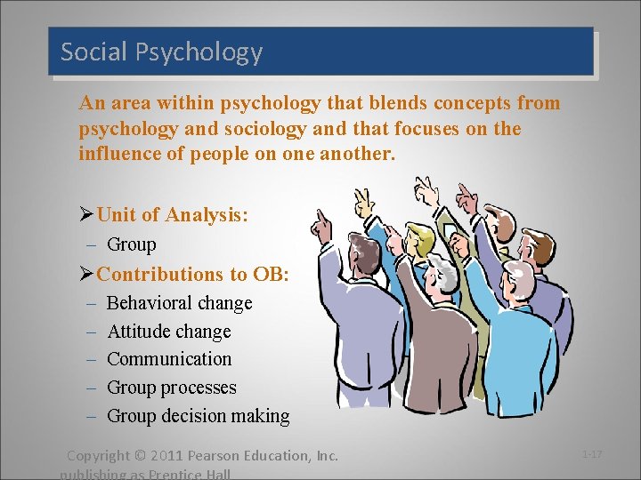 Social Psychology An area within psychology that blends concepts from psychology and sociology and Social Psychology An area within psychology that blends concepts from psychology and sociology and