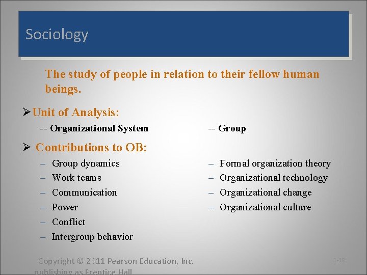 Sociology The study of people in relation to their fellow human beings. ØUnit of Sociology The study of people in relation to their fellow human beings. ØUnit of