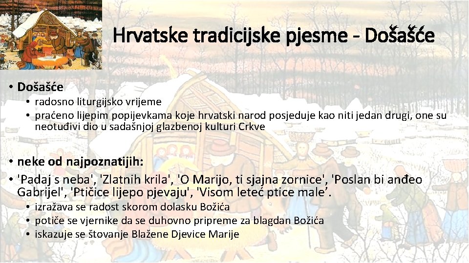 Hrvatske tradicijske pjesme - Došašće • Došašće • radosno liturgijsko vrijeme • praćeno lijepim