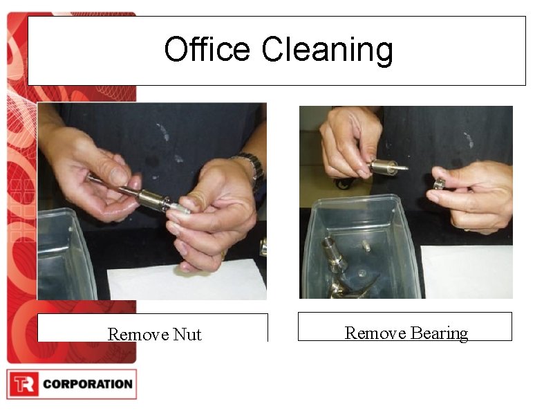 Office Cleaning Remove Nut Remove Bearing 