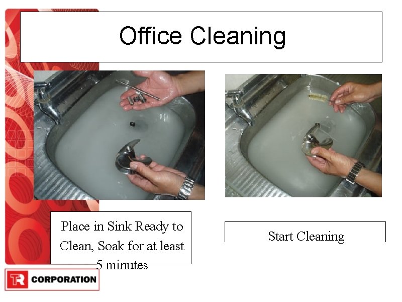 Office Cleaning Place in Sink Ready to Clean, Soak for at least 5 minutes