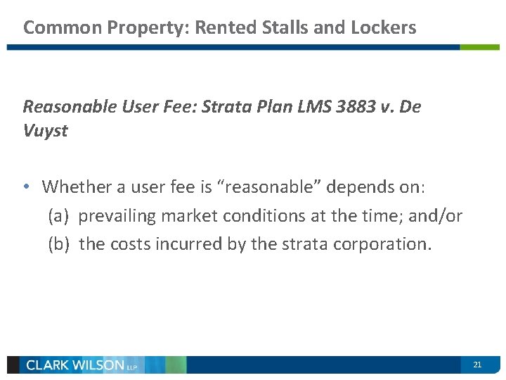 Common Property: Rented Stalls and Lockers Reasonable User Fee: Strata Plan LMS 3883 v.