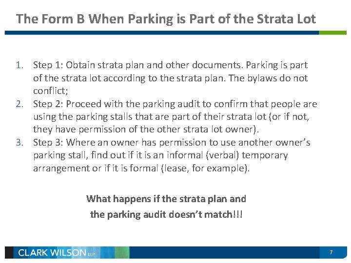 The Form B When Parking is Part of the Strata Lot 1. Step 1: