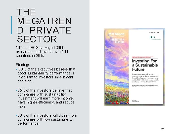 THE MEGATREN D: PRIVATE SECTOR MIT and BCG surveyed 3000 executives and investors in