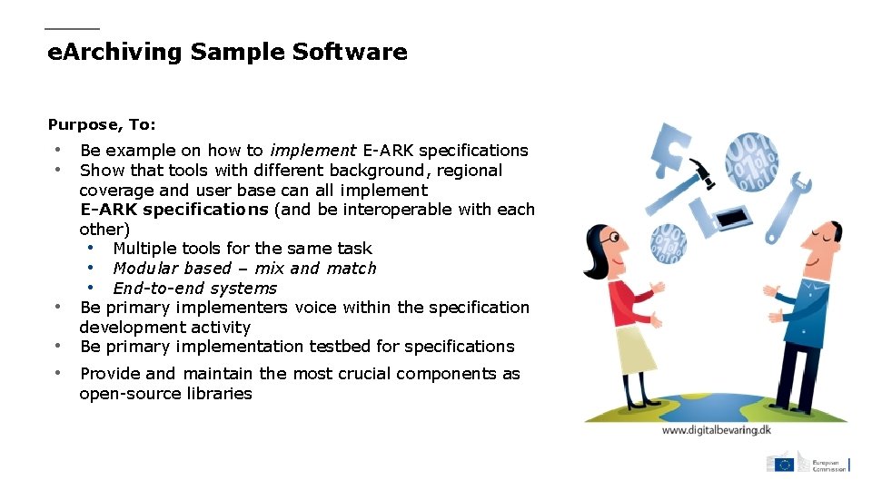 e. Archiving Sample Software Purpose, To: • • • Be example on how to