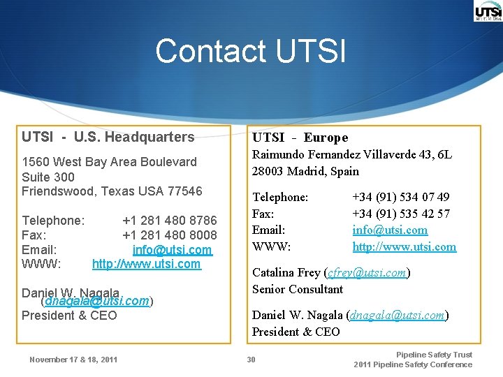 Contact UTSI - U. S. Headquarters 1560 West Bay Area Boulevard Suite 300 Friendswood,