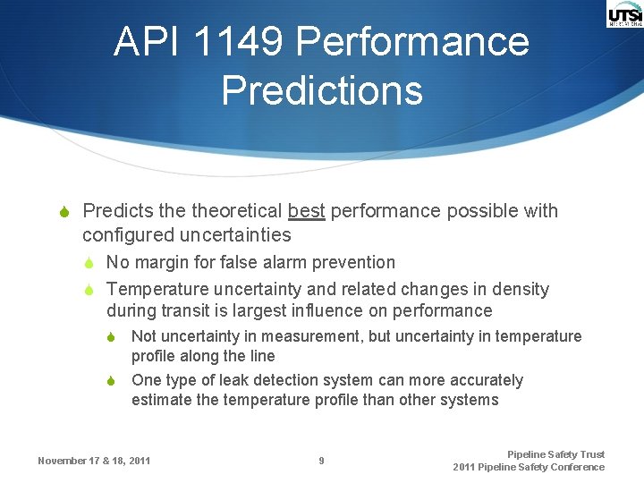 API 1149 Performance Predictions S Predicts theoretical best performance possible with configured uncertainties S