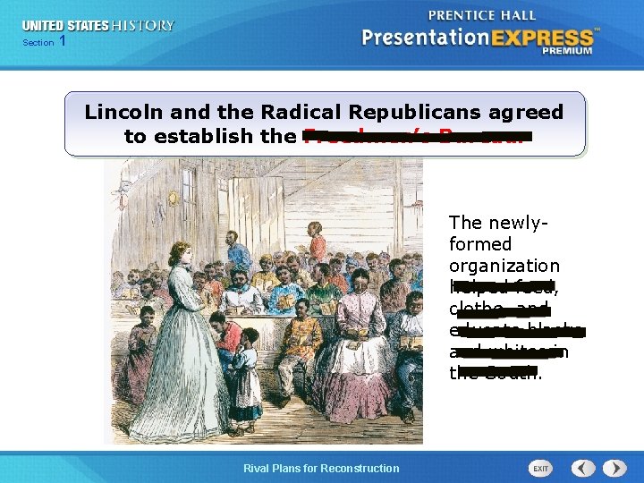 Chapter Section 1 25 Section 1 Lincoln and the Radical Republicans agreed to establish