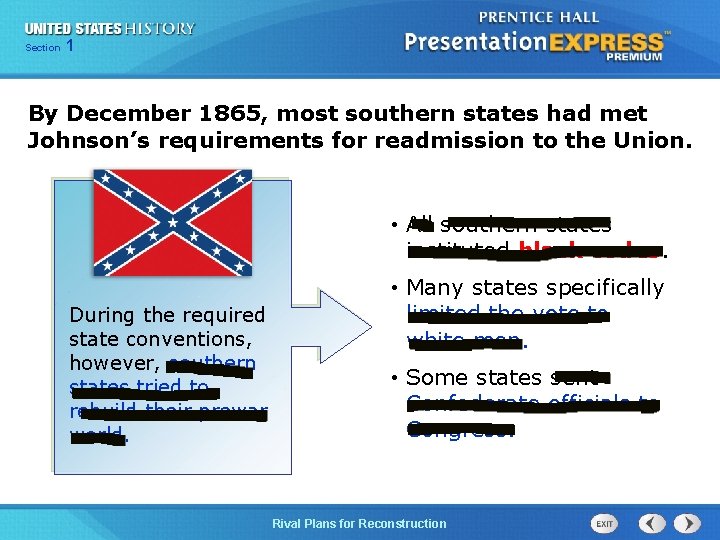 Chapter Section 1 25 Section 1 By December 1865, most southern states had met