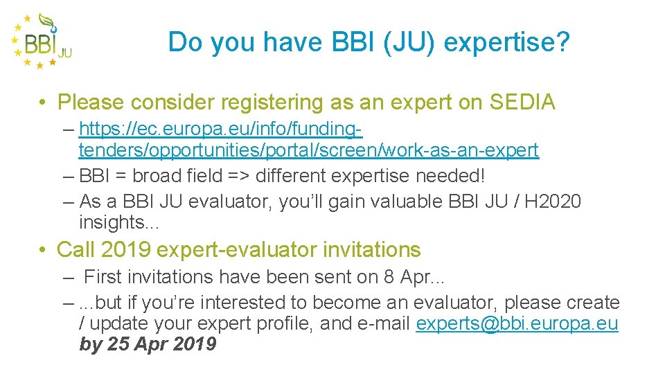 Do you have BBI (JU) expertise? • Please consider registering as an expert on