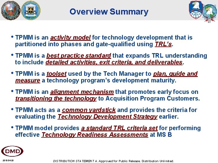 Overview Summary • TPMM is an activity model for technology development that is partitioned