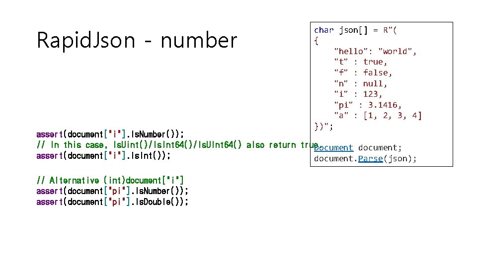 Rapid. Json - number char json[] = R"( { "hello": "world", "t" : true,