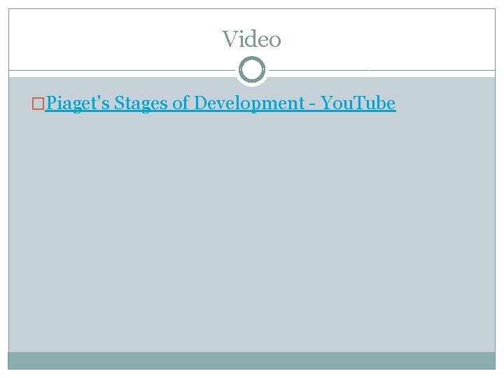 Video �Piaget's Stages of Development - You. Tube 