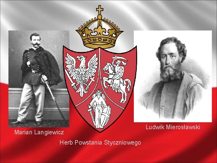 Marian Langiewicz Herb Powstania Styczniowego Ludwik Mierosławski 