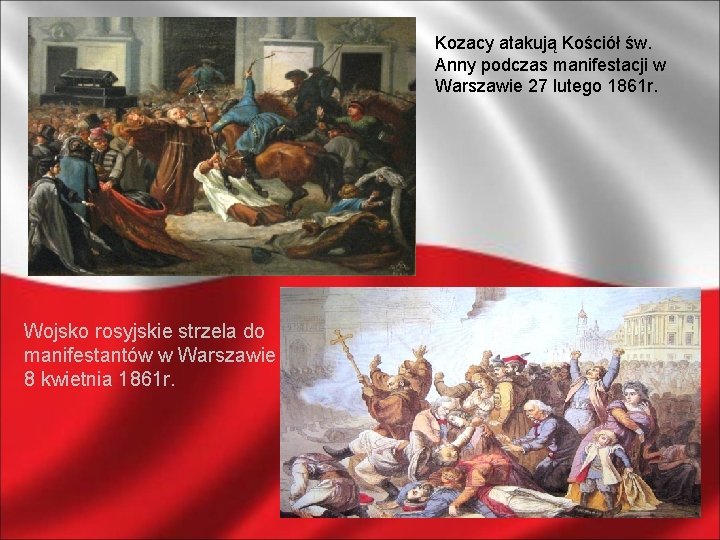 Kozacy atakują Kościół św. Anny podczas manifestacji w Warszawie 27 lutego 1861 r. Wojsko