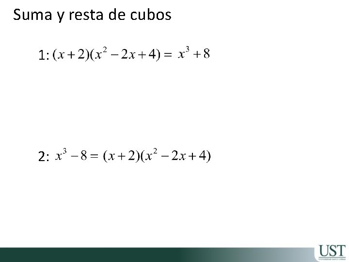 Suma y resta de cubos 1: 2: 