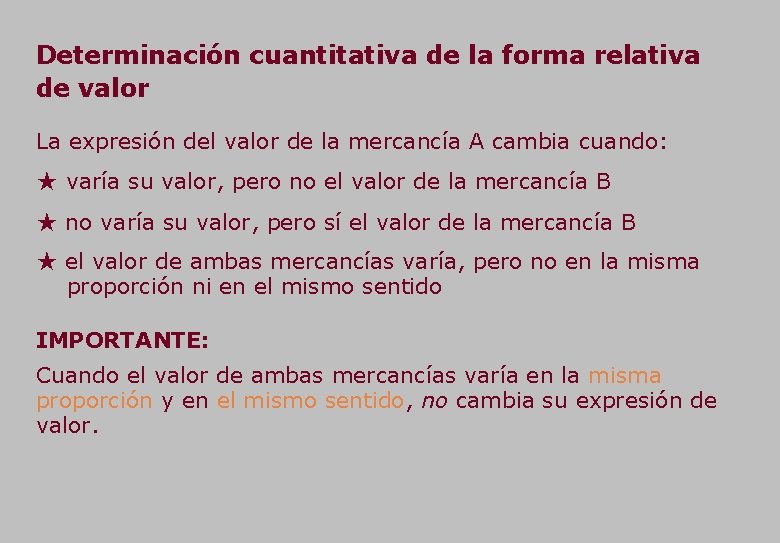 Determinación cuantitativa de la forma relativa de valor La expresión del valor de la