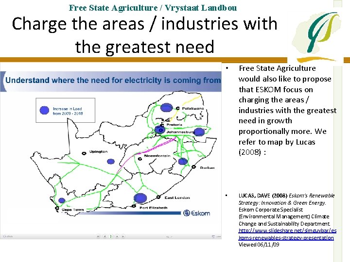 Free State Agriculture / Vrystaat Landbou Charge the areas / industries with the greatest