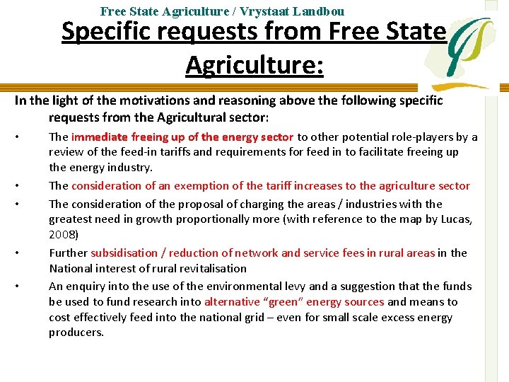 Free State Agriculture / Vrystaat Landbou Specific requests from Free State Agriculture: In the