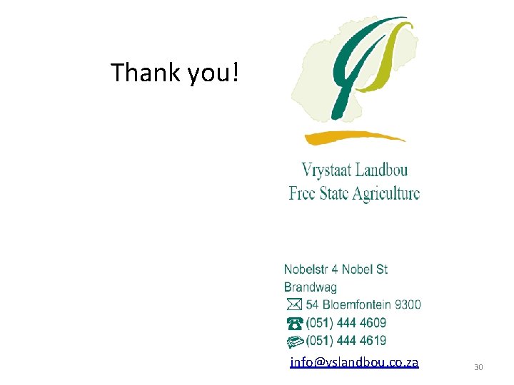 Thank you! info@vslandbou. co. za 30 