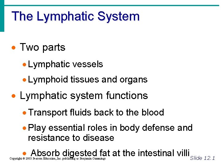 The Lymphatic System · Two parts · Lymphatic vessels · Lymphoid tissues and organs