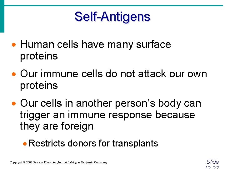 Self-Antigens · Human cells have many surface proteins · Our immune cells do not