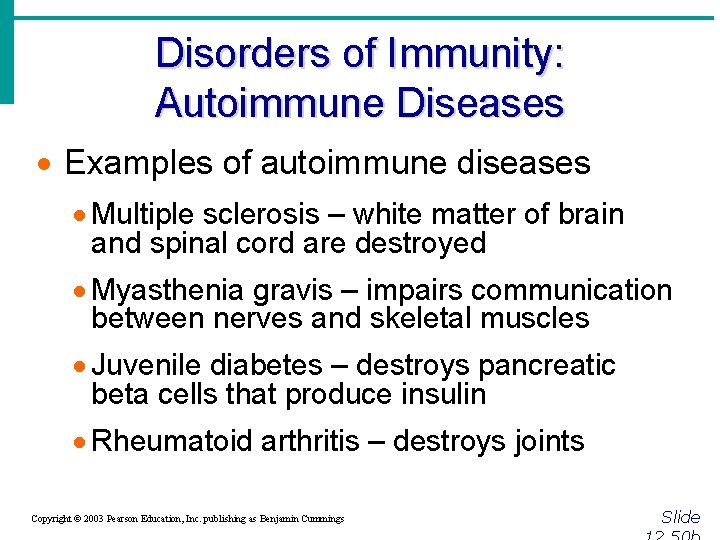 Disorders of Immunity: Autoimmune Diseases · Examples of autoimmune diseases · Multiple sclerosis –