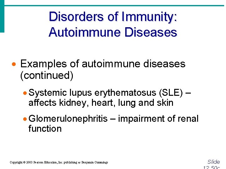 Disorders of Immunity: Autoimmune Diseases · Examples of autoimmune diseases (continued) · Systemic lupus