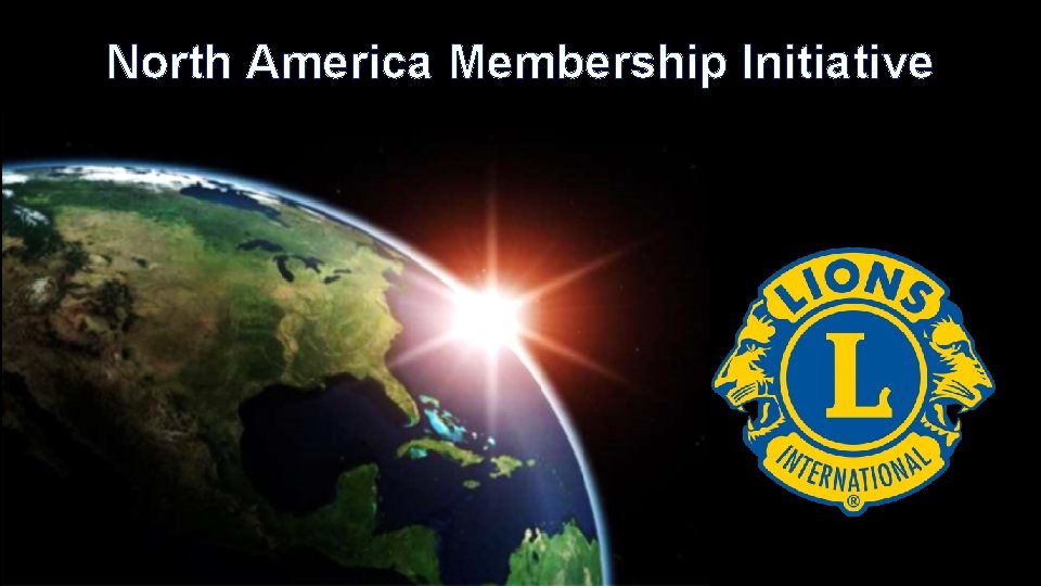 North America Membership Initiative 