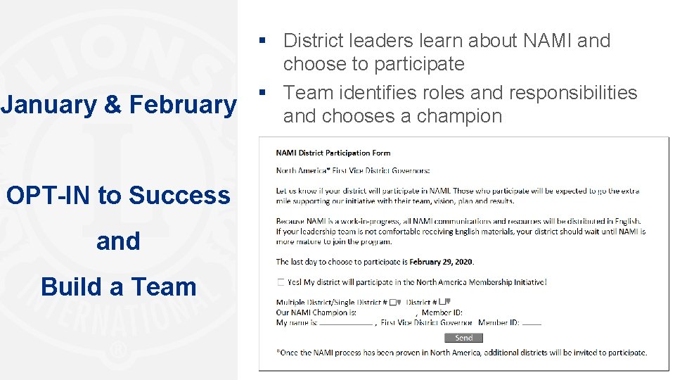 January & February § District leaders learn about NAMI and choose to participate §