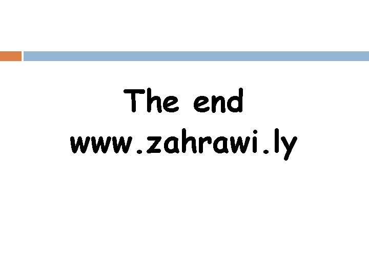 The end www. zahrawi. ly 