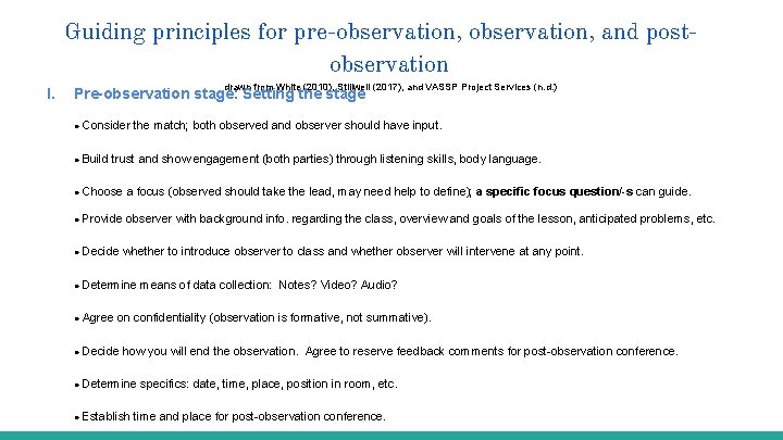 Guiding principles for pre-observation, and postobservation I. drawn from White (2010), Stillwell (2017), and