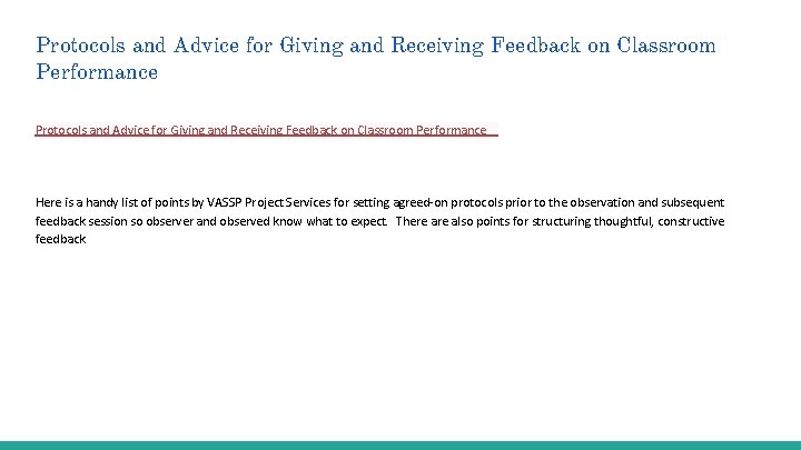 Protocols and Advice for Giving and Receiving Feedback on Classroom Performance Here is a