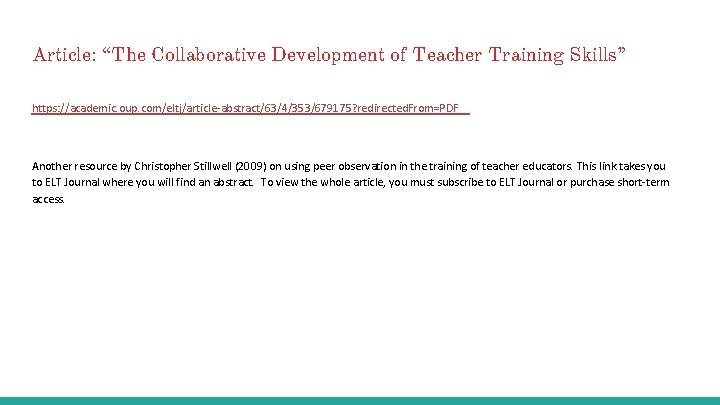 Article: “The Collaborative Development of Teacher Training Skills” https: //academic. oup. com/eltj/article-abstract/63/4/353/679175? redirected. From=PDF