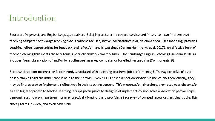 Introduction Educators in general, and English language teachers (ELTs) in particular—both pre-service and in-service—can