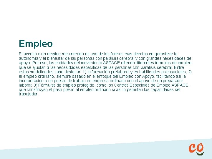 Empleo El acceso a un empleo remunerado es una de las formas más directas