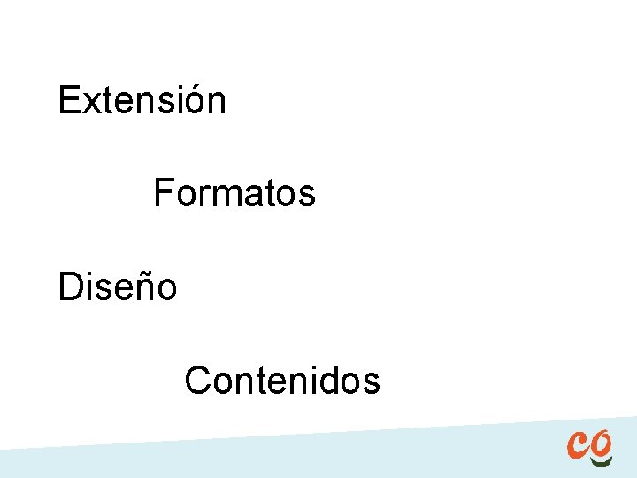 Extensión Formatos Diseño Contenidos 