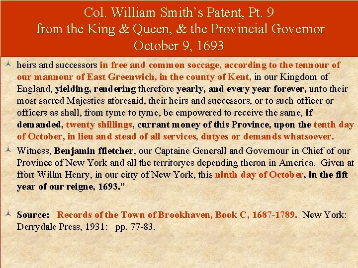 Col. William Smith’s Patent, Pt. 9 from the King & Queen, & the Provincial