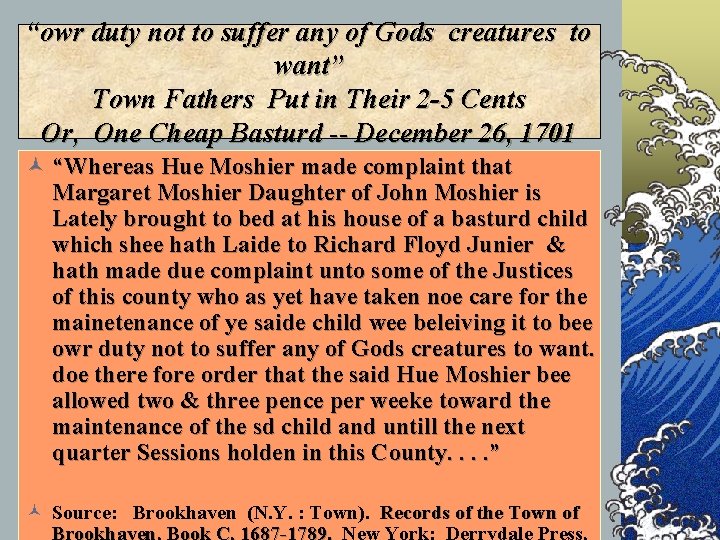 “owr duty not to suffer any of Gods creatures to want” Town Fathers Put