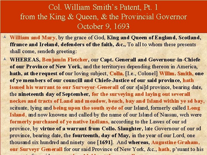 Col. William Smith’s Patent, Pt. 1 from the King & Queen, & the Provincial