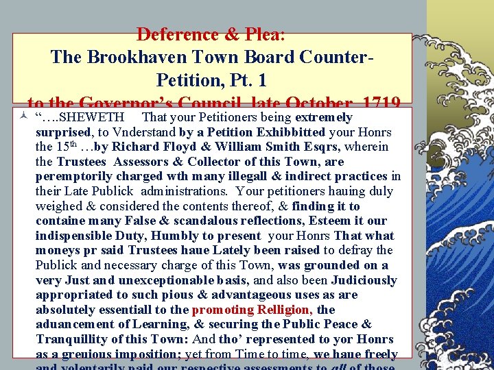 Deference & Plea: The Brookhaven Town Board Counter. Petition, Pt. 1 to the Governor’s