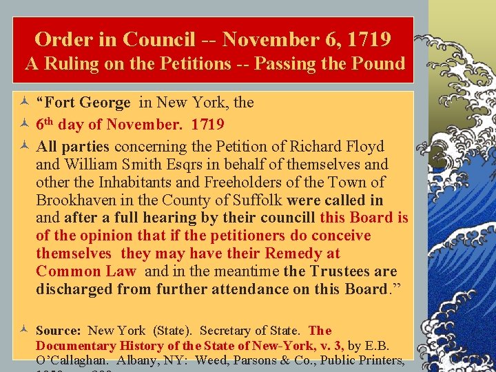 Order in Council -- November 6, 1719 A Ruling on the Petitions -- Passing